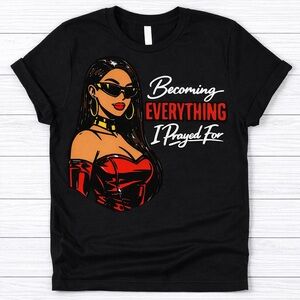 Becoming Everything I Prayed For Black Graphic Tee